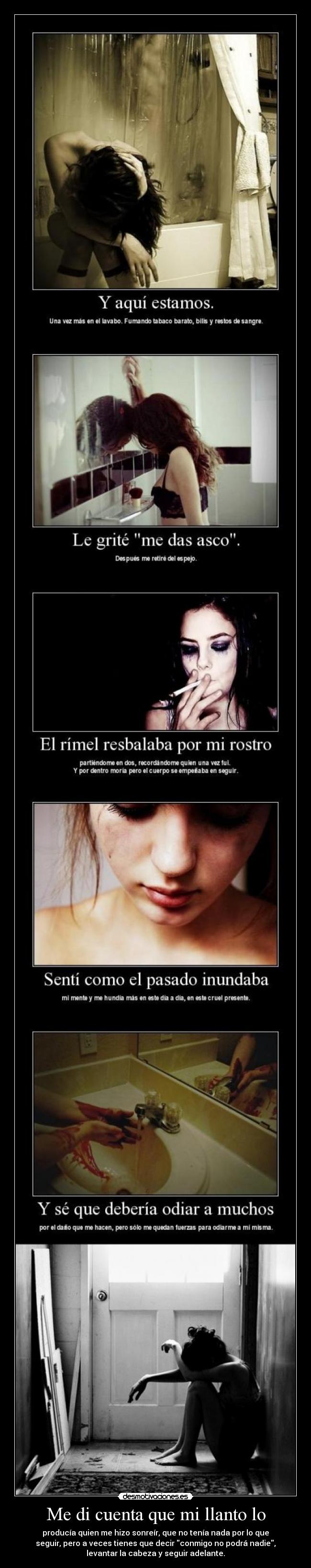 Me di cuenta que mi llanto lo -