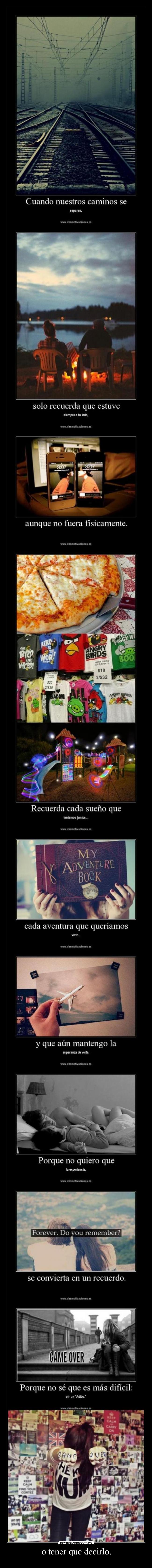 o tener que decirlo. -