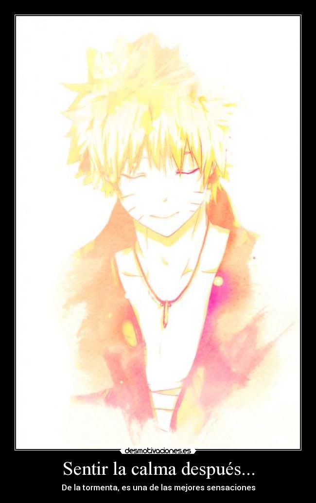 Sentir la calma después... - De la tormenta, es una de las mejores sensaciones