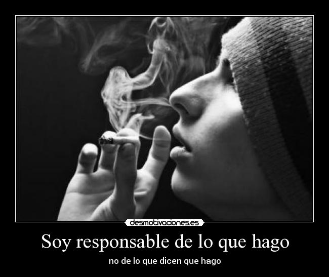 Soy responsable de lo que hago - no de lo que dicen que hago