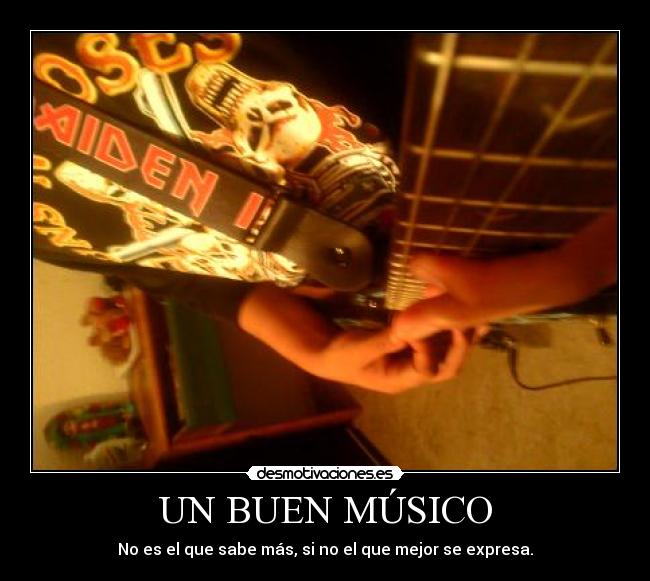 UN BUEN MÚSICO -