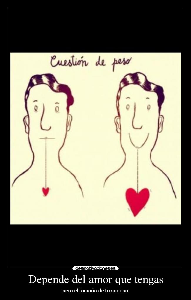 Depende del amor que tengas - 