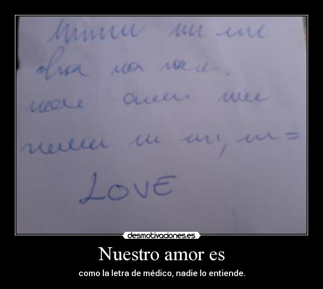 Nuestro amor es -
