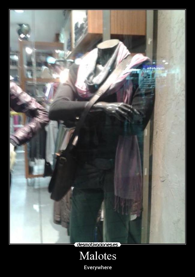 Malotes - Everywhere