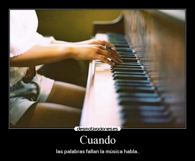 Cuando - las palabras fallan la música habla..