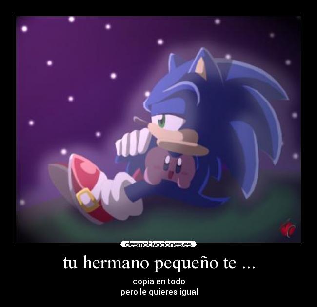 tu hermano pequeño te ... - 