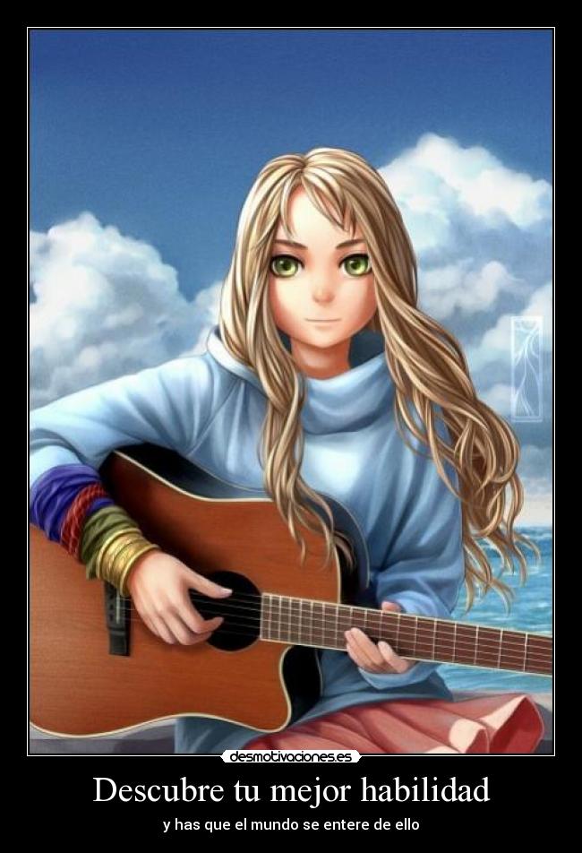 Descubre tu mejor habilidad - y has que el mundo se entere de ello