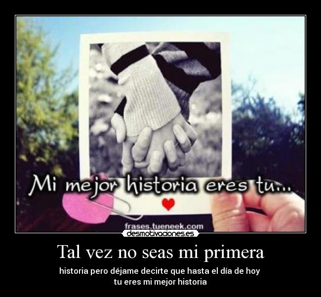 Tal vez no seas mi primera -