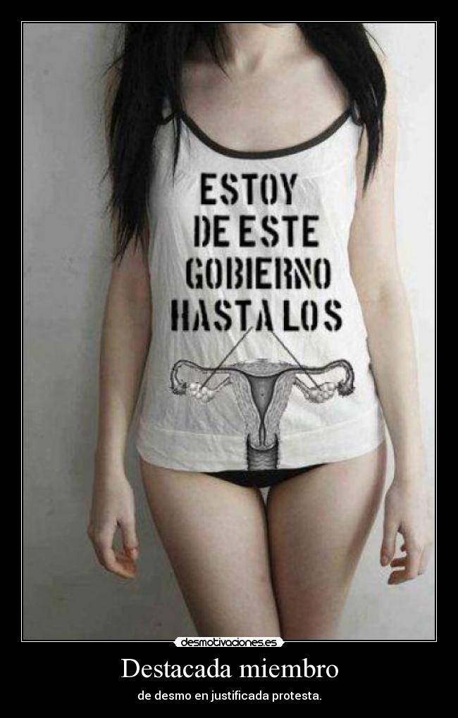 Destacada miembro - de desmo en justificada protesta.