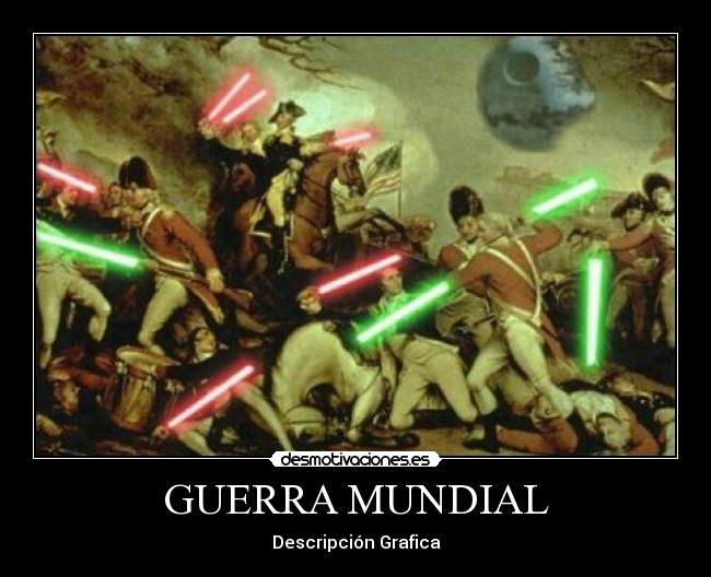 GUERRA MUNDIAL - Descripción Grafica