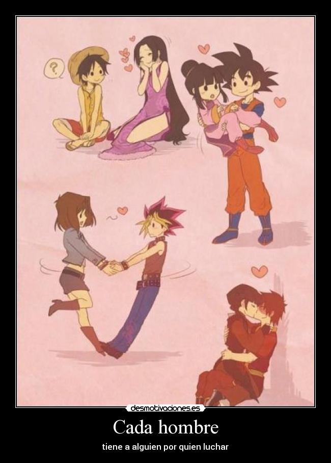 Cada hombre - tiene a alguien por quien luchar