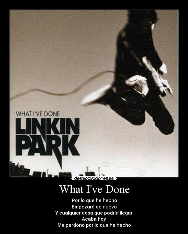 What Ive Done -