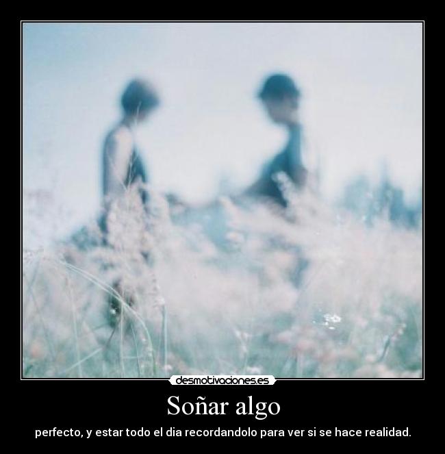 Soñar algo -