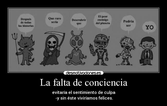 La falta de conciencia -