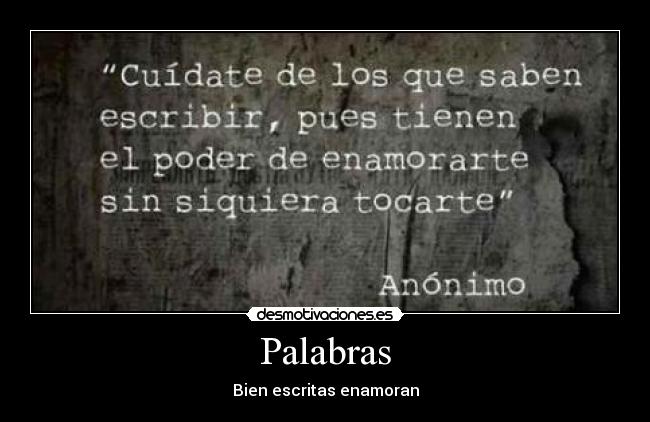 Palabras - Bien escritas enamoran