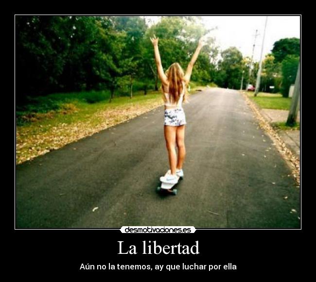 La libertad -