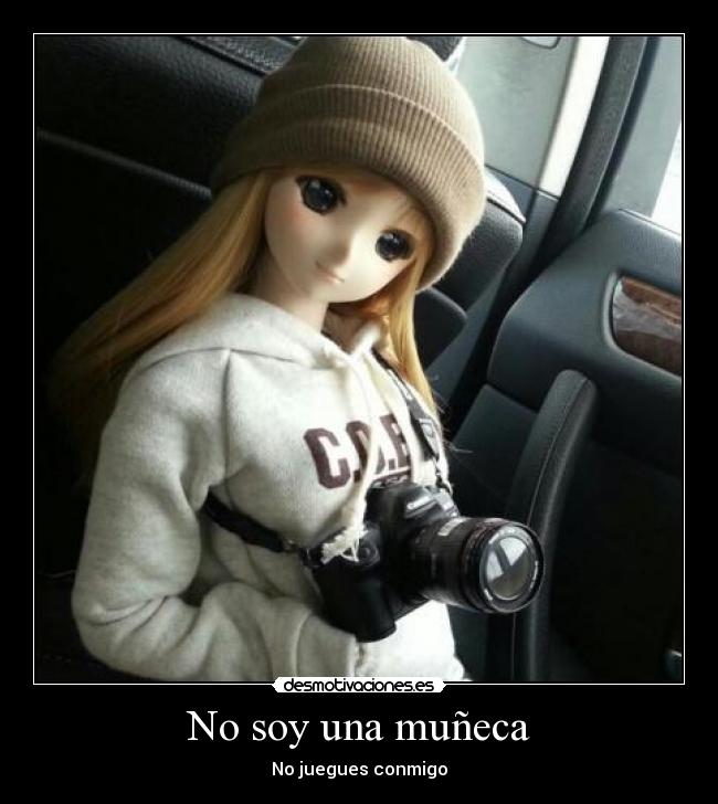carteles soy una muneca juegues conmigo desmotivaciones