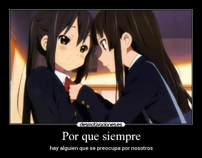 Por que siempre - hay alguien que se preocupa por nosotros