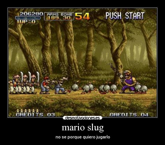 mario slug - no se porque quiero jugarlo