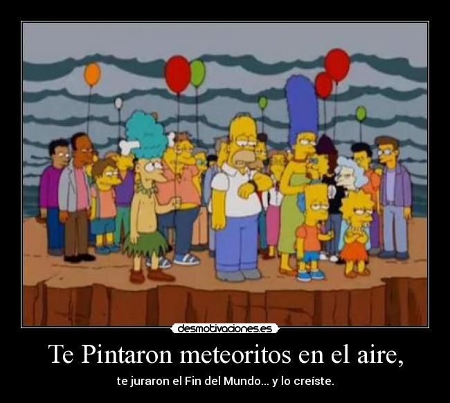 Te Pintaron meteoritos en el aire, - 