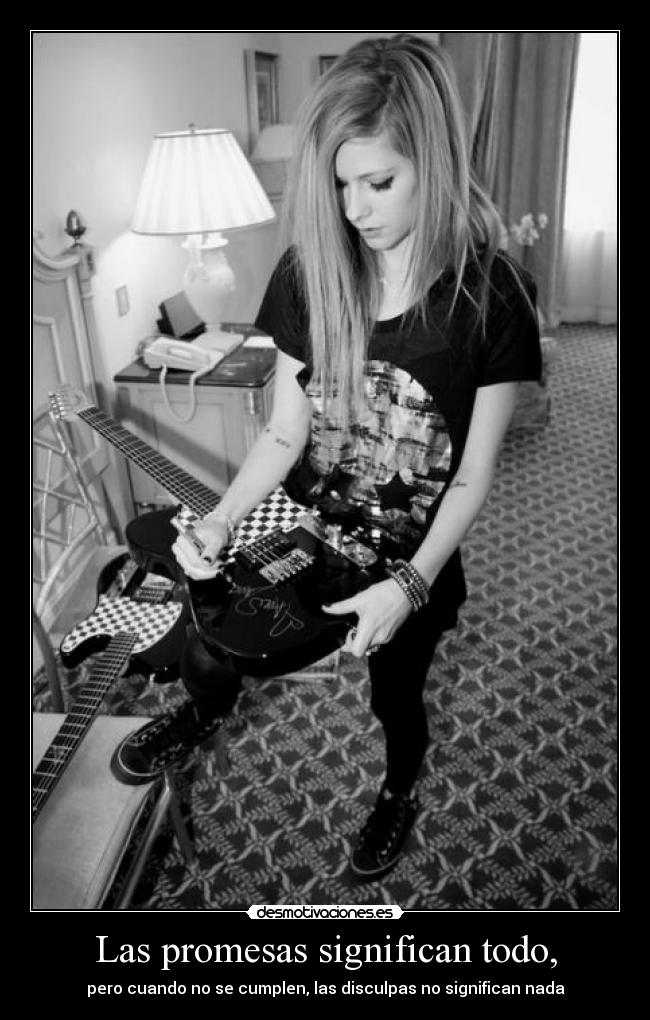 Las promesas significan todo, -