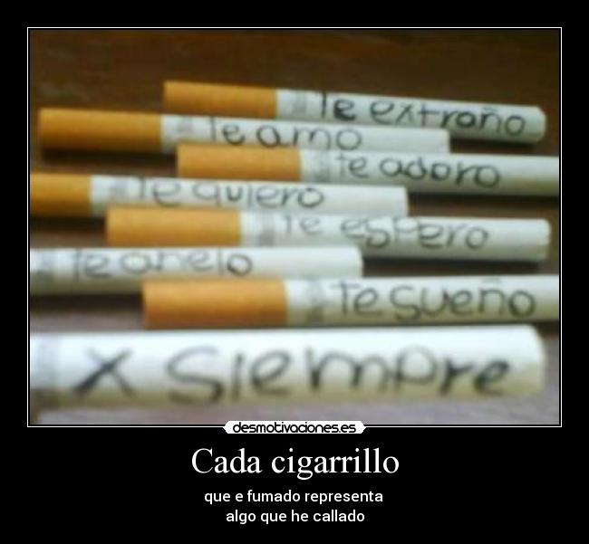 Cada cigarrillo -