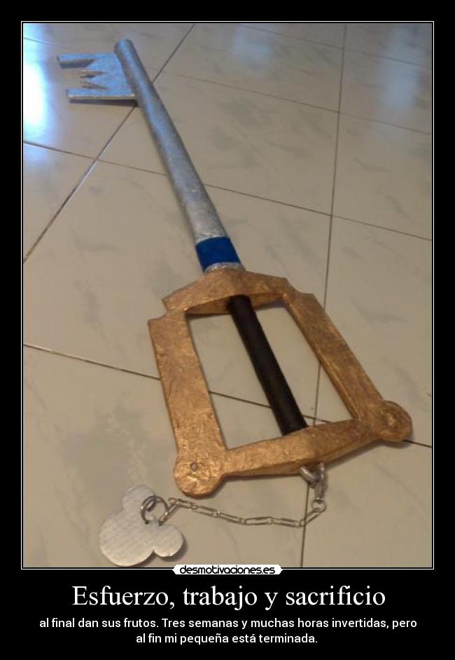Esfuerzo, trabajo y sacrificio - 