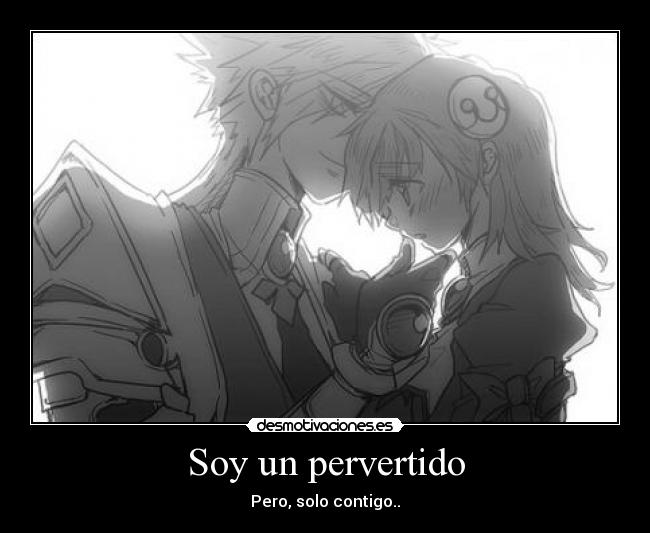 Soy un pervertido -