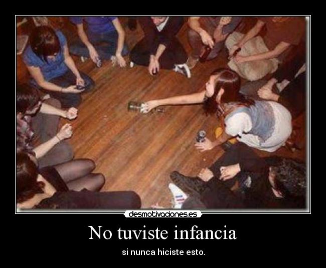 No tuviste infancia - 