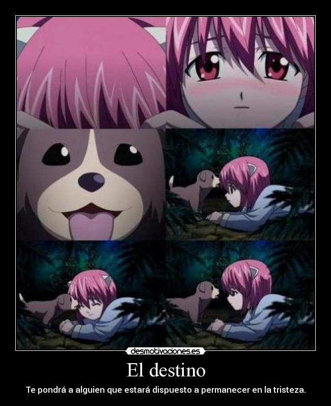 El destino - Te pondrá a alguien que estará dispuesto a permanecer en la tristeza.