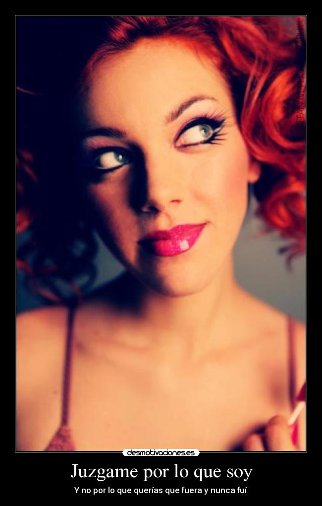 Juzgame por lo que soy -
