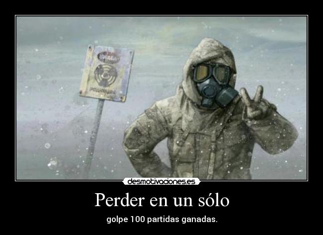 Perder en un sólo - 