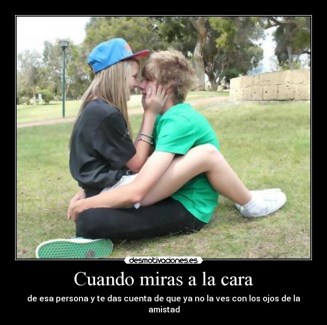 Cuando miras a la cara - 