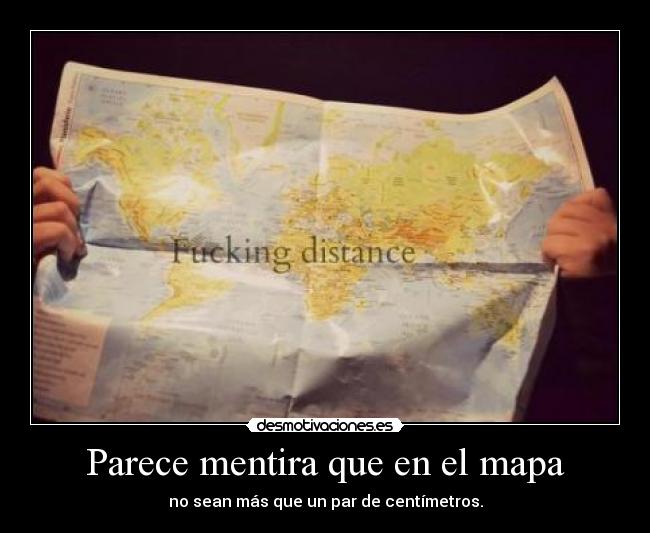Parece mentira que en el mapa - 