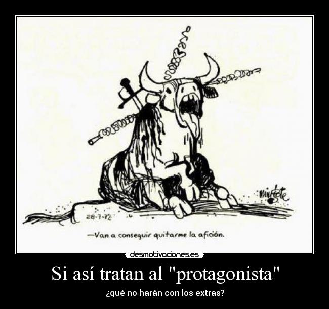 Si así tratan al protagonista - ¿qué no harán con los extras?