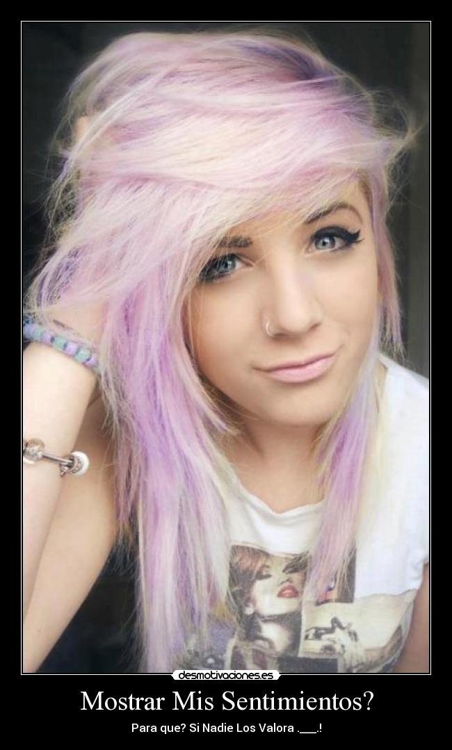 Mostrar Mis Sentimientos? - Para que? Si Nadie Los Valora .___.!