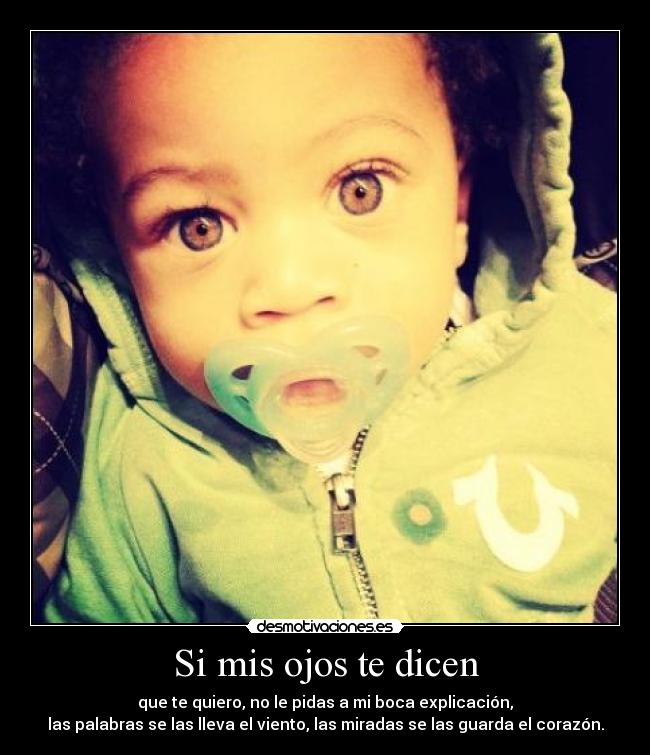 Si mis ojos te dicen - 