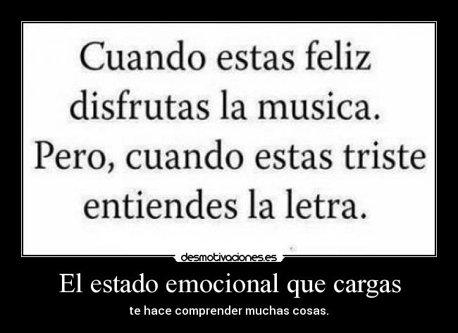 El estado emocional que cargas -