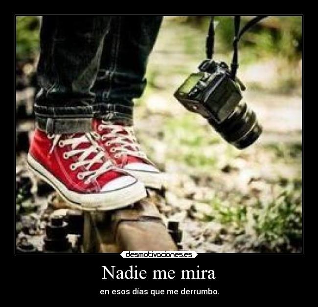 Nadie me mira - 