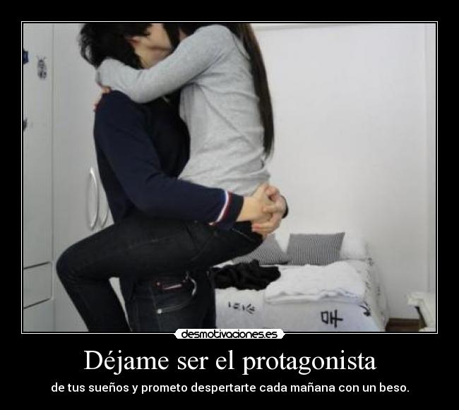 Déjame ser el protagonista -