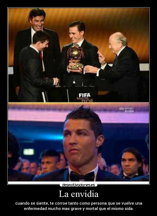 La envidia - cuando se siente, te corroe tanto como persona que se vuelve una
enfermedad mucho mas grave y mortal que el mismo sida.