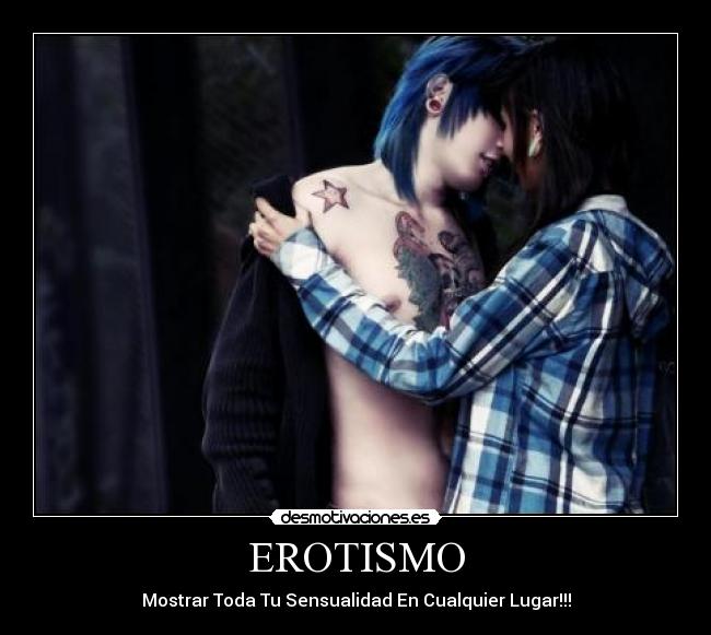 EROTISMO -