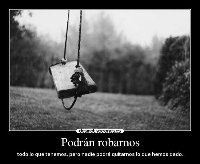 carteles robar tener nadie quitar dado columpio desmotivaciones