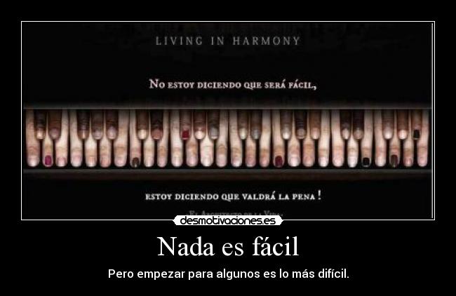 Nada es fácil -