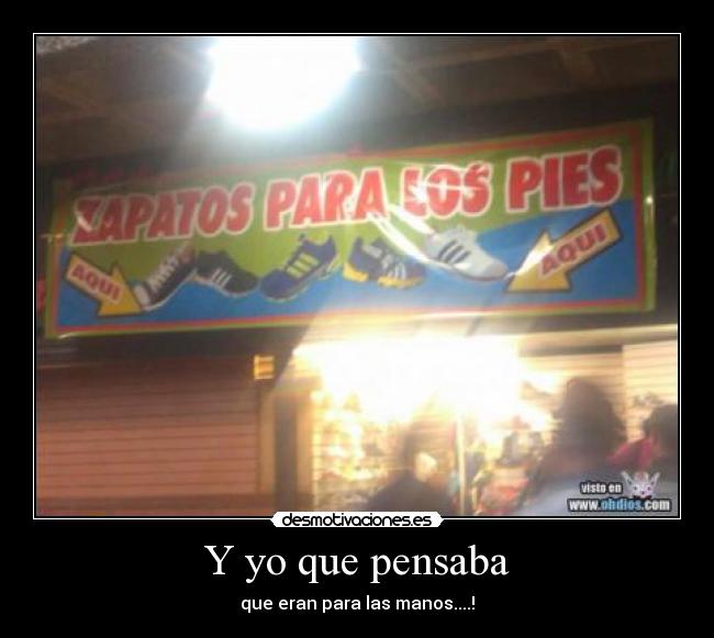 Y yo que pensaba -