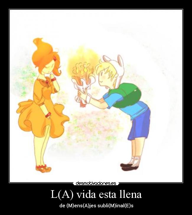 L(A) vida esta llena -