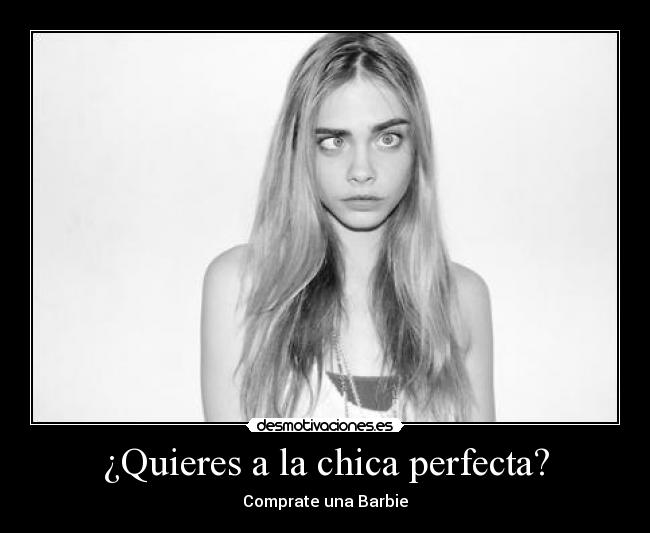 ¿Quieres a la chica perfecta? - Comprate una Barbie