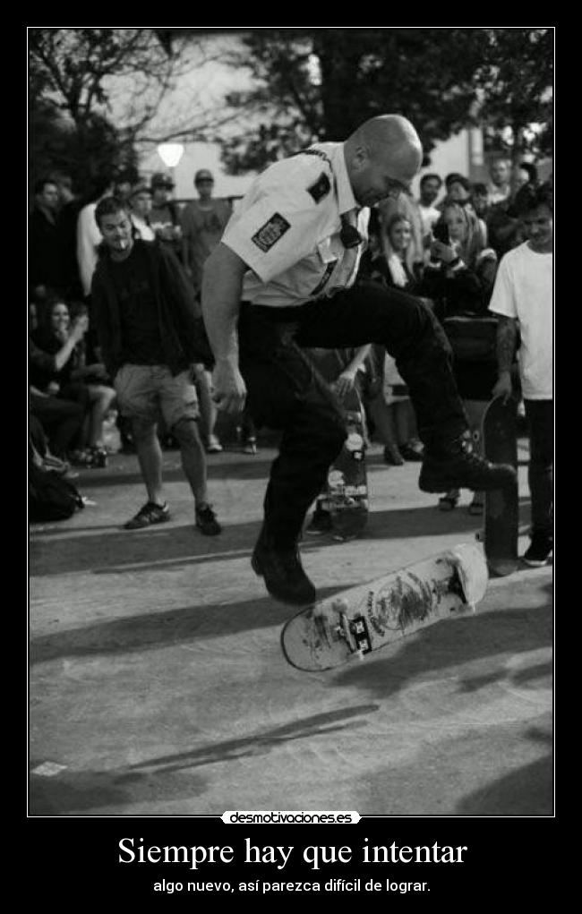 Siempre hay que intentar -