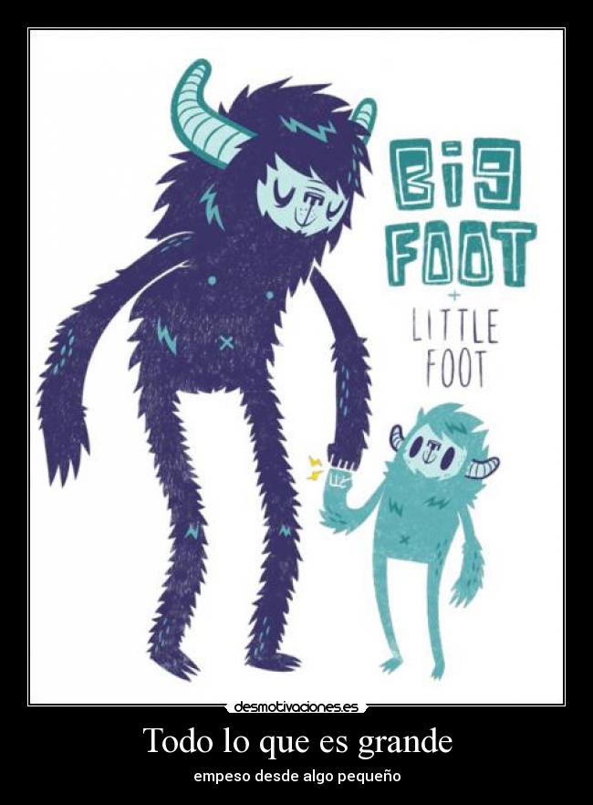 Todo lo que es grande - 