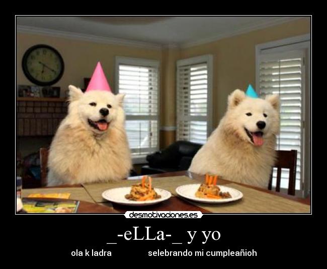 _-eLLa-_ y yo -
